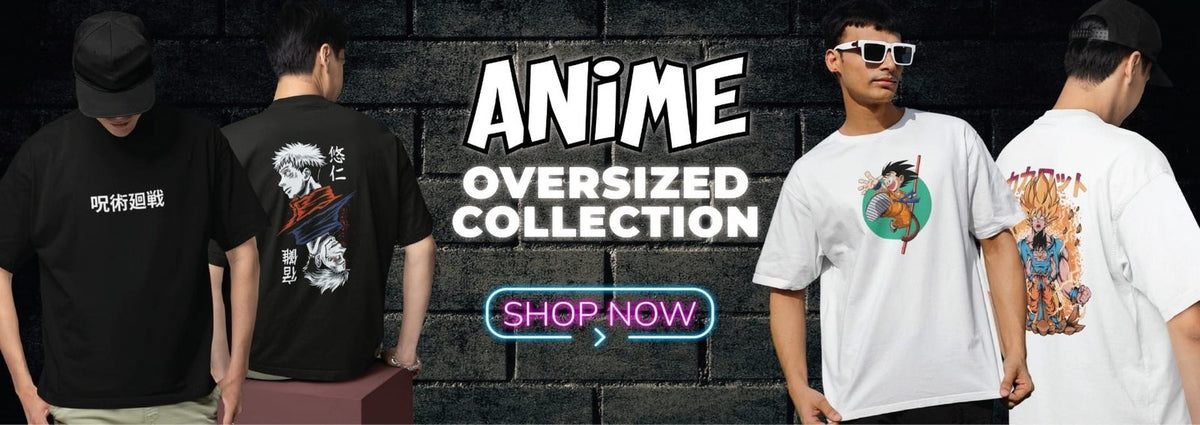 Anime Oversized Collection - shop now